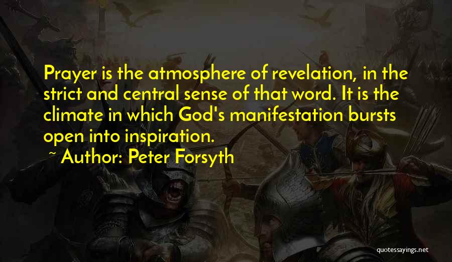 God Revelation Quotes By Peter Forsyth