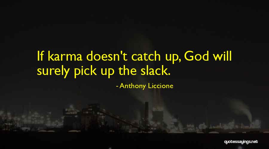 God Revenge Quotes By Anthony Liccione