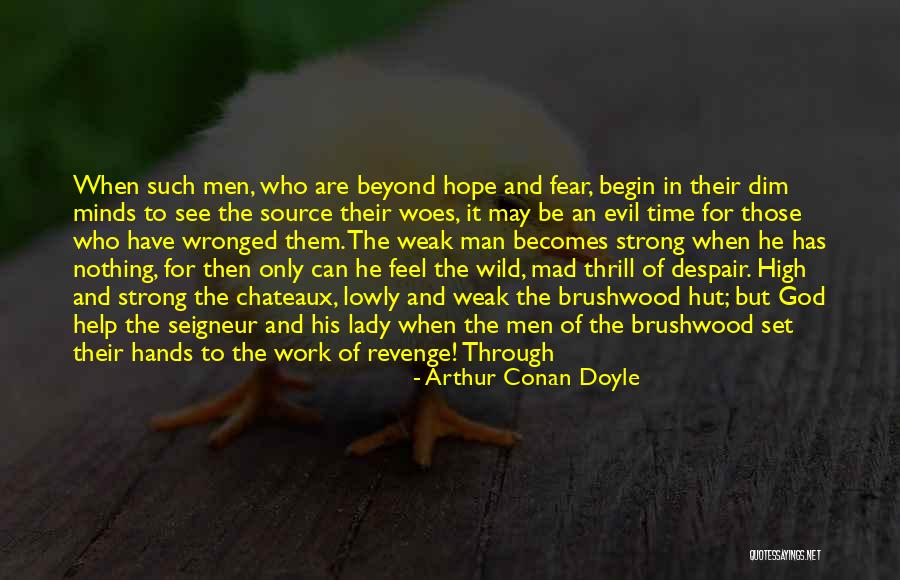 God Revenge Quotes By Arthur Conan Doyle