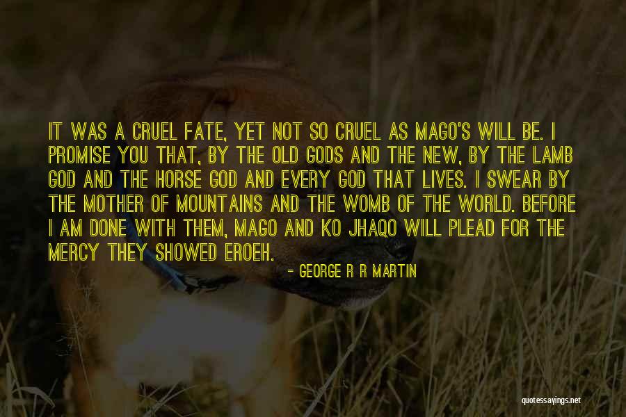 God Revenge Quotes By George R R Martin