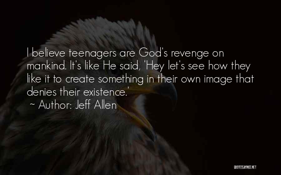 God Revenge Quotes By Jeff Allen