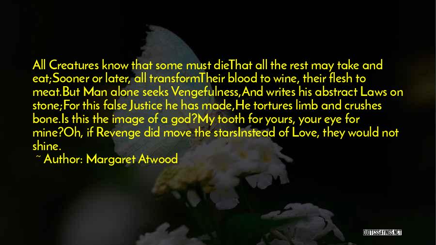 God Revenge Quotes By Margaret Atwood