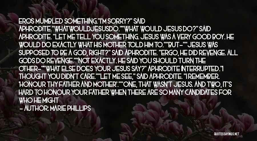 God Revenge Quotes By Marie Phillips