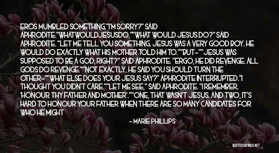 God Revenge Quotes By Marie Phillips