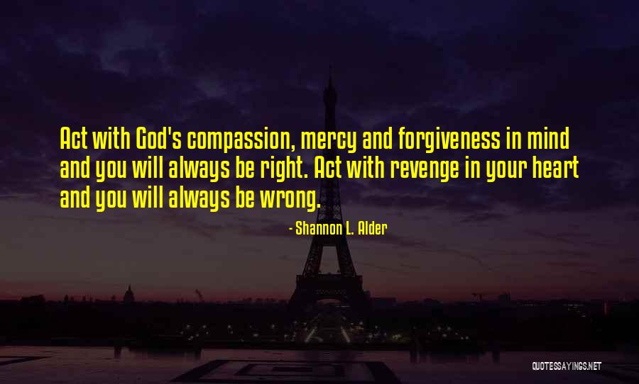 God Revenge Quotes By Shannon L. Alder