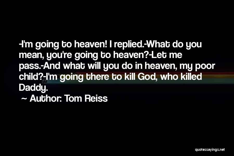 God Revenge Quotes By Tom Reiss