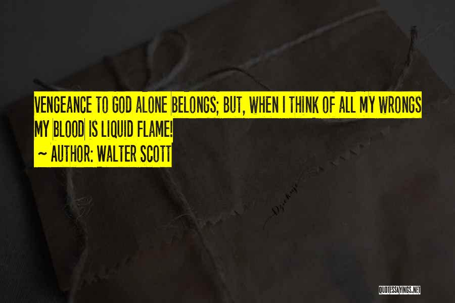 God Revenge Quotes By Walter Scott