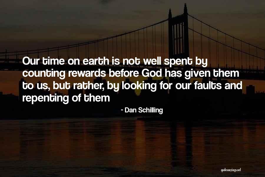 God Rewards Quotes By Dan Schilling God Rewards Quotes By Dan Schilling
