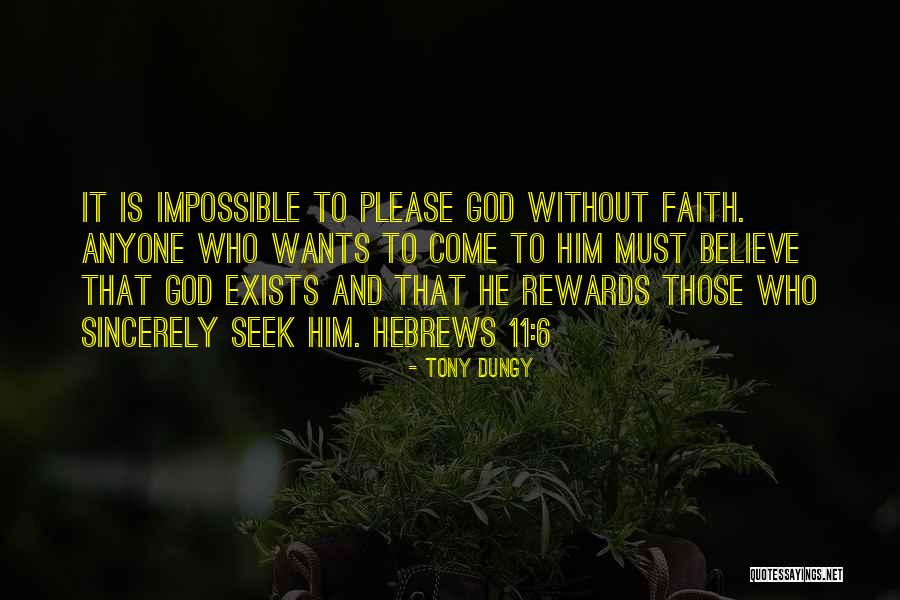 God Rewards Quotes By Tony Dungy God Rewards Quotes By Tony Dungy