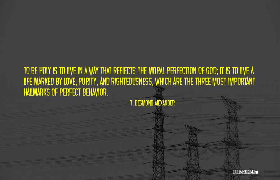 God Righteousness Quotes By T. Desmond Alexander God Righteousness Quotes By T. Desmond Alexander