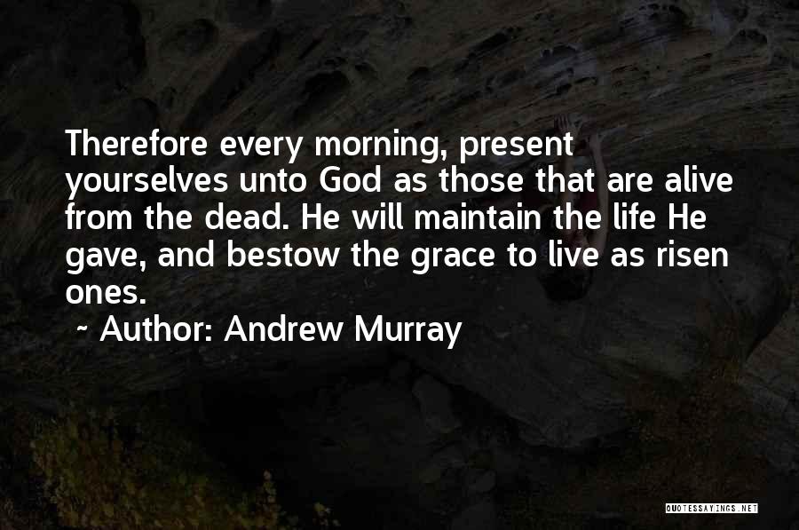 God Risen Quotes By Andrew Murray