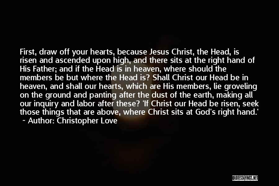 God Risen Quotes By Christopher Love