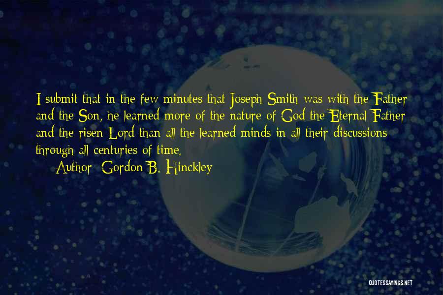 God Risen Quotes By Gordon B. Hinckley