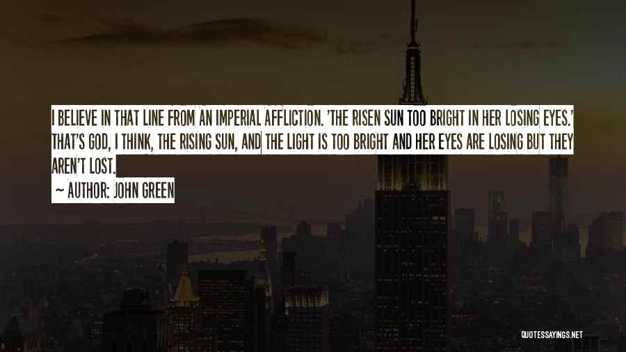 God Risen Quotes By John Green