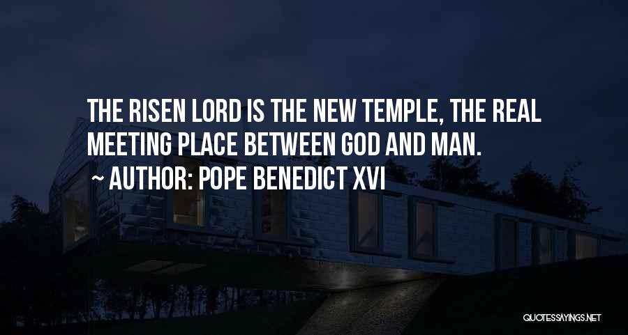 God Risen Quotes By Pope Benedict XVI