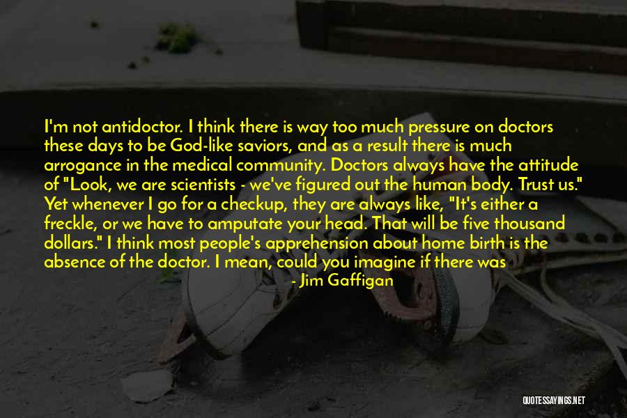 God S Absence Quotes By Jim Gaffigan God S Absence Quotes By Jim Gaffigan