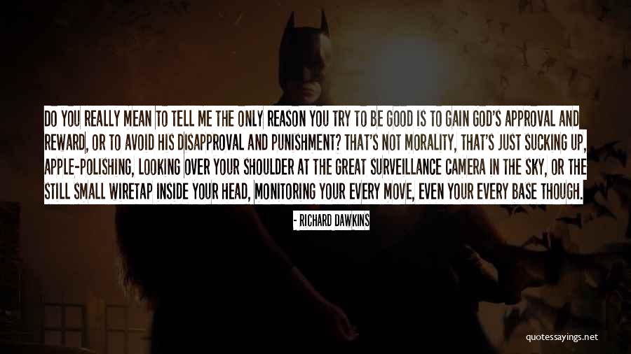 God S Approval Quotes By Richard Dawkins God S Approval Quotes By Richard Dawkins