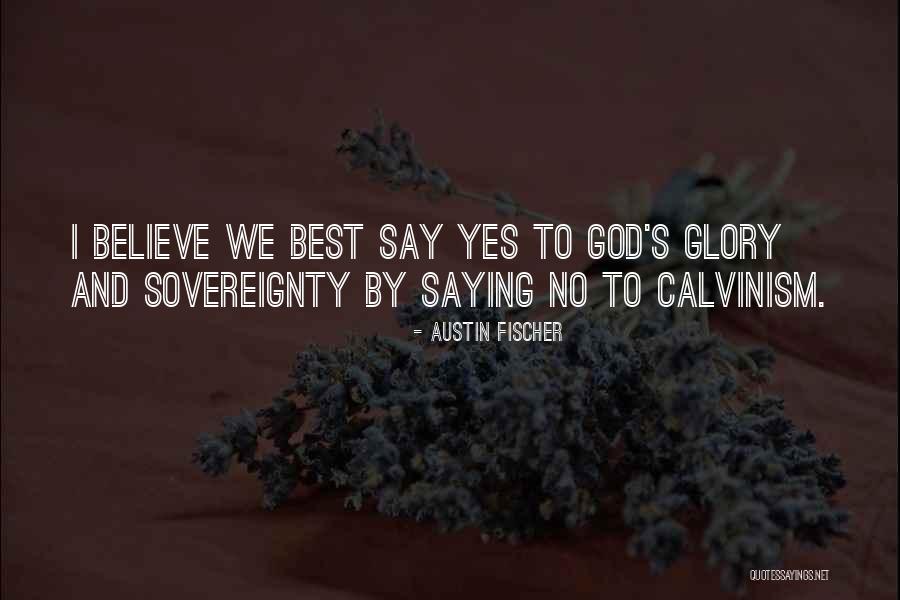 God S Best Quotes By Austin Fischer God S Best Quotes By Austin Fischer