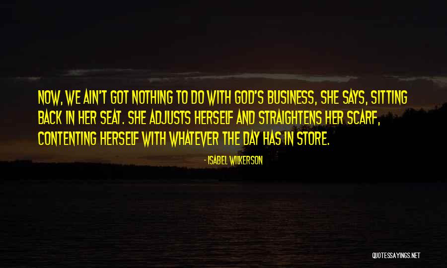 God S Business Quotes By Isabel Wilkerson God S Business Quotes By Isabel Wilkerson