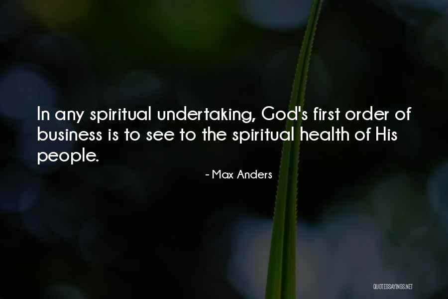 God S Business Quotes By Max Anders God S Business Quotes By Max Anders