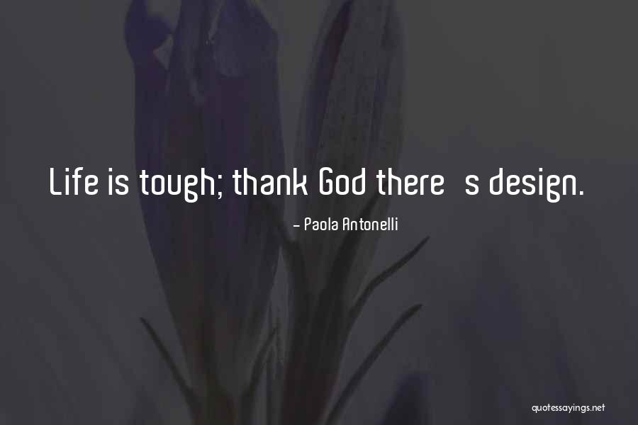 God S Design Quotes By Paola Antonelli God S Design Quotes By Paola Antonelli