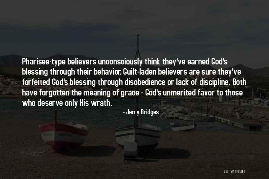 God S Favor Quotes By Jerry Bridges God S Favor Quotes By Jerry Bridges