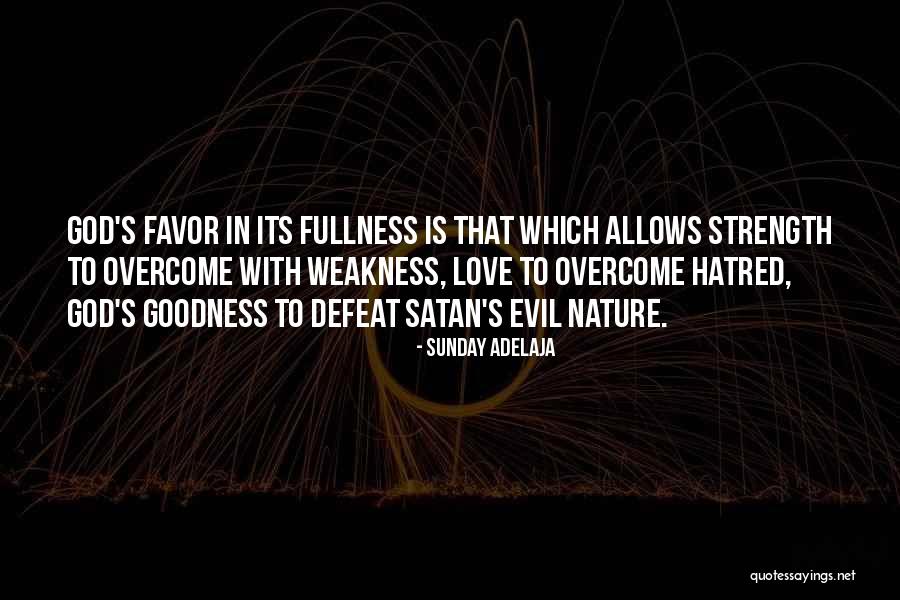 God S Favor Quotes By Sunday Adelaja God S Favor Quotes By Sunday Adelaja