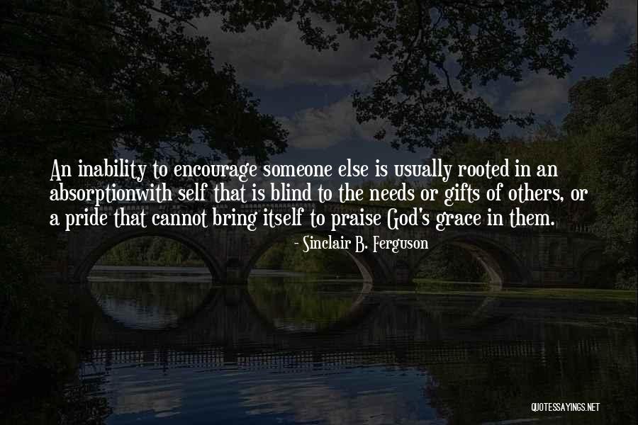 God S Gifts Quotes By Sinclair B. Ferguson God S Gifts Quotes By Sinclair B. Ferguson