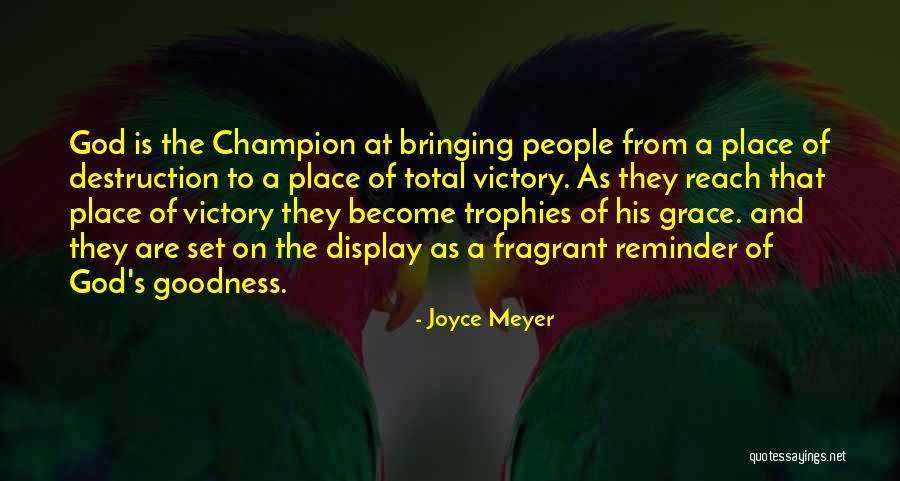 God S Grace Quotes By Joyce Meyer God S Grace Quotes By Joyce Meyer