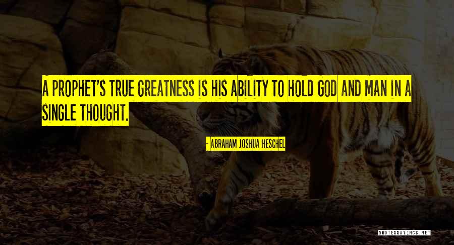 God S Greatness Quotes By Abraham Joshua Heschel God S Greatness Quotes By Abraham Joshua Heschel