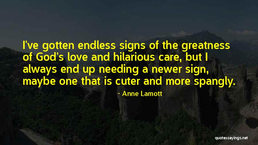 God S Greatness Quotes By Anne Lamott God S Greatness Quotes By Anne Lamott