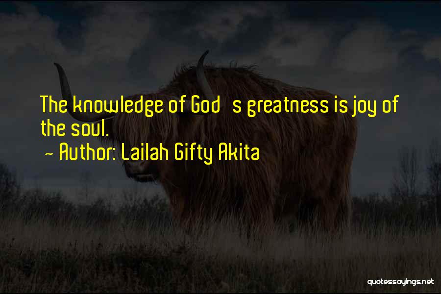 God S Greatness Quotes By Lailah Gifty Akita