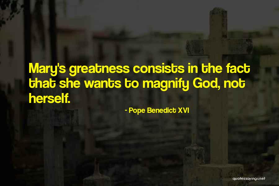 God S Greatness Quotes By Pope Benedict XVI God S Greatness Quotes By Pope Benedict XVI