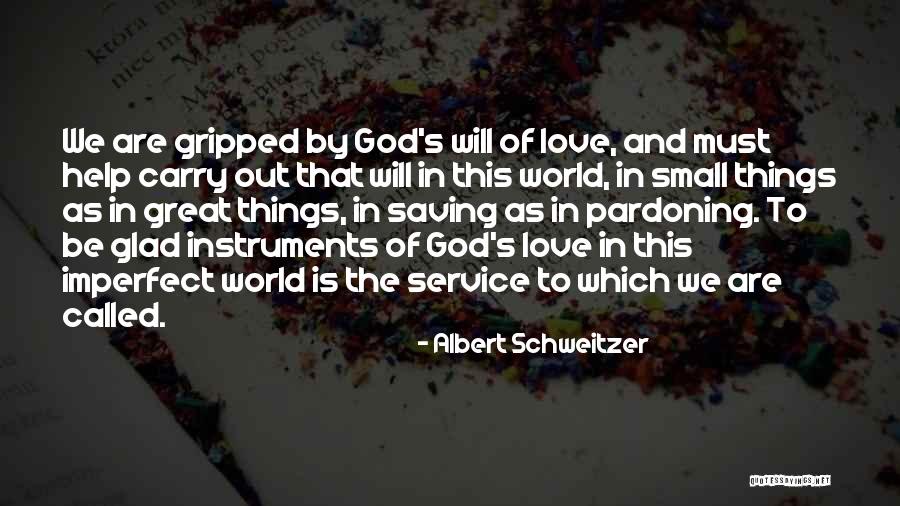 God S Help Quotes By Albert Schweitzer God S Help Quotes By Albert Schweitzer
