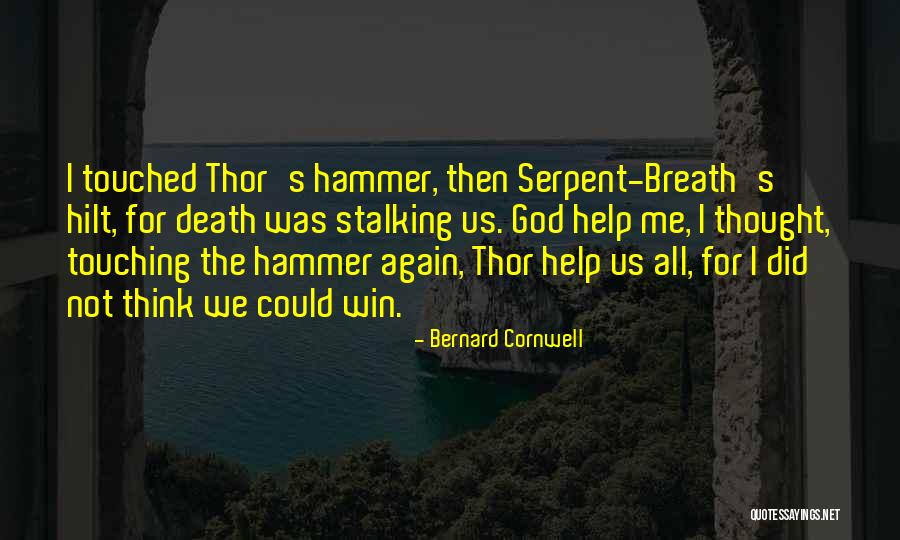 God S Help Quotes By Bernard Cornwell God S Help Quotes By Bernard Cornwell