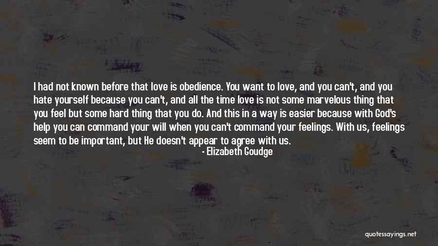 God S Help Quotes By Elizabeth Goudge God S Help Quotes By Elizabeth Goudge