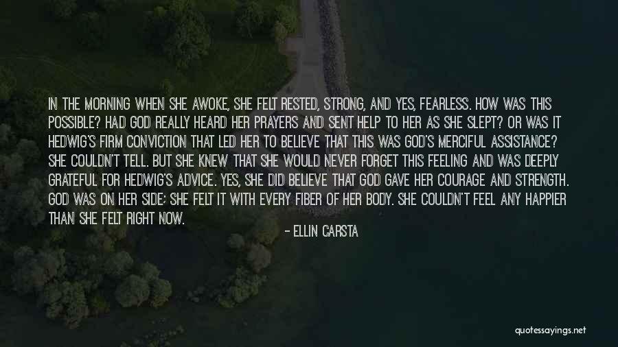 God S Help Quotes By Ellin Carsta God S Help Quotes By Ellin Carsta