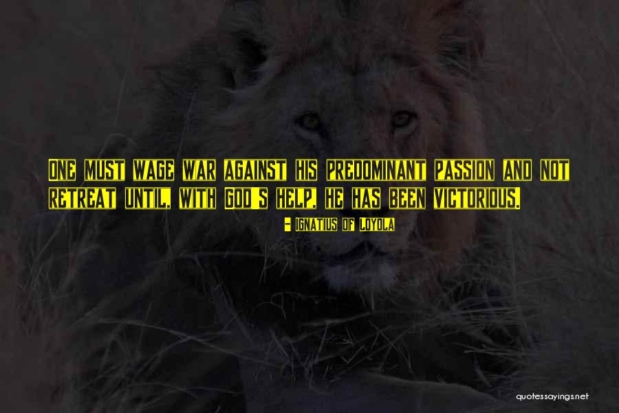 God S Help Quotes By Ignatius Of Loyola God S Help Quotes By Ignatius Of Loyola