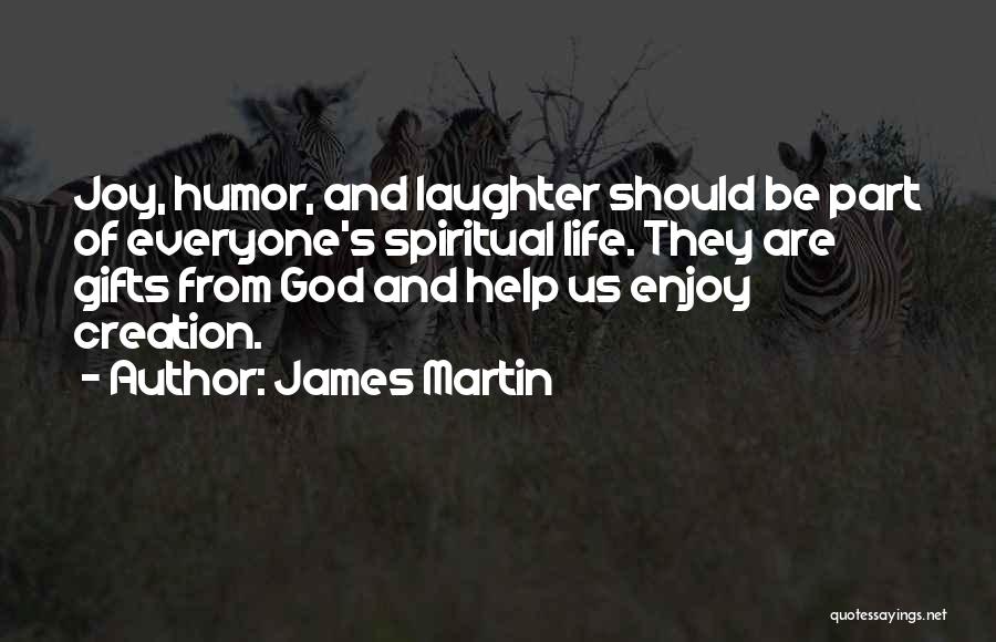 God S Help Quotes By James Martin
