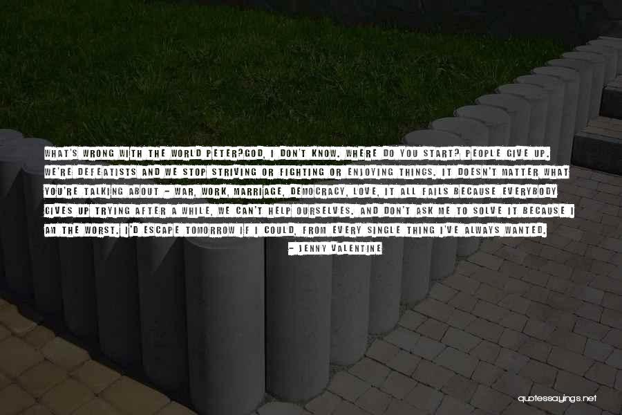 God S Help Quotes By Jenny Valentine God S Help Quotes By Jenny Valentine
