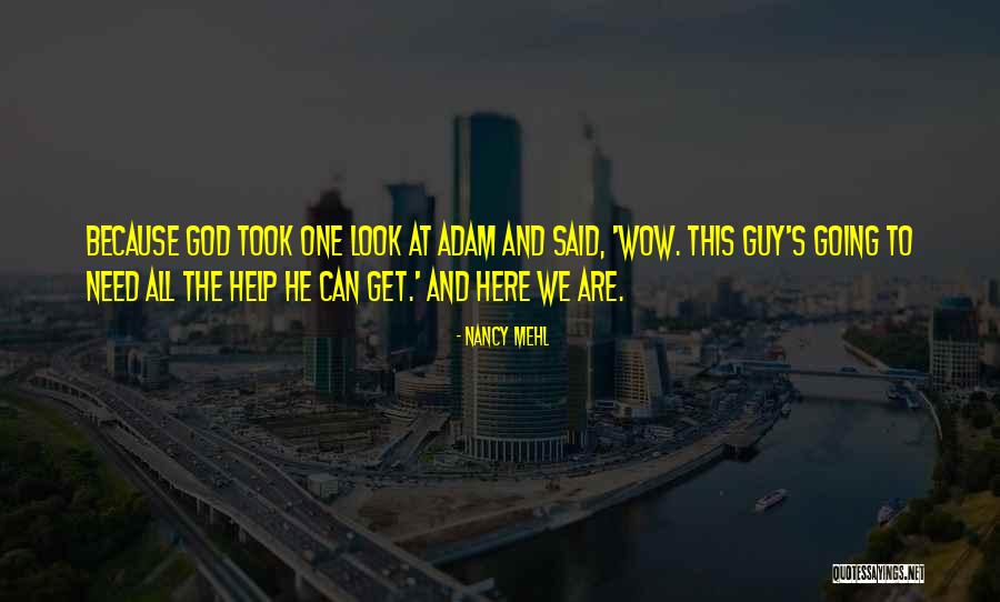 God S Help Quotes By Nancy Mehl God S Help Quotes By Nancy Mehl