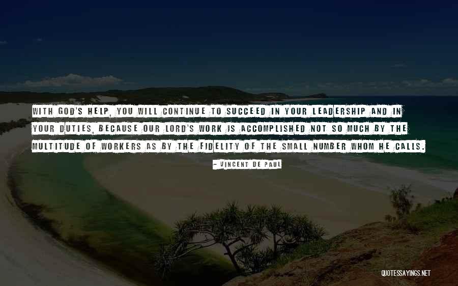 God S Help Quotes By Vincent De Paul God S Help Quotes By Vincent De Paul