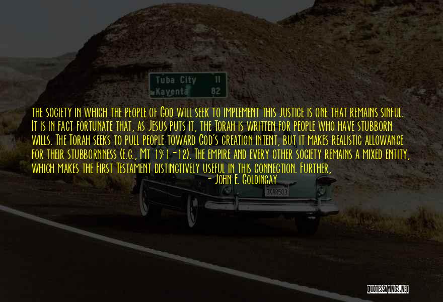 God S Justice Quotes By John E. Goldingay God S Justice Quotes By John E. Goldingay