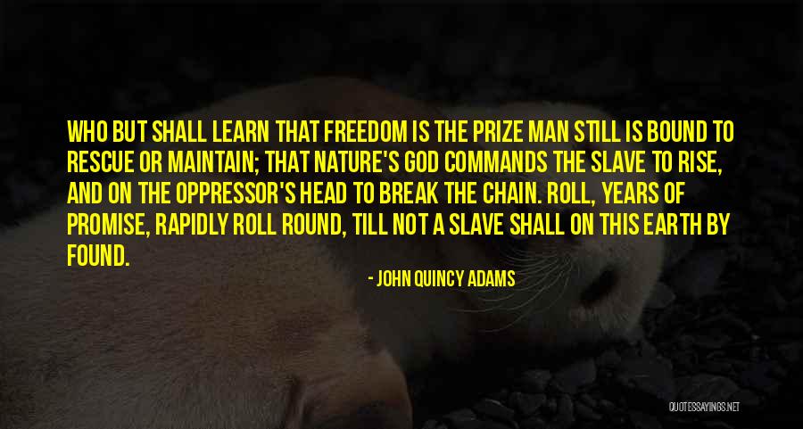 God S Justice Quotes By John Quincy Adams God S Justice Quotes By John Quincy Adams