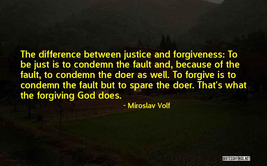 God S Justice Quotes By Miroslav Volf God S Justice Quotes By Miroslav Volf