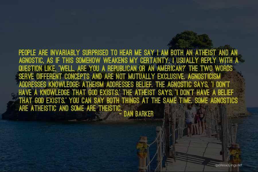 God S Knowledge And Time Quotes By Dan Barker God S Knowledge And Time Quotes By Dan Barker