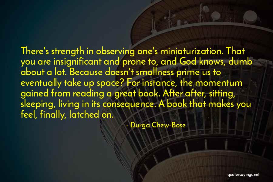 God S Knows Quotes By Durga Chew-Bose God S Knows Quotes By Durga Chew-Bose
