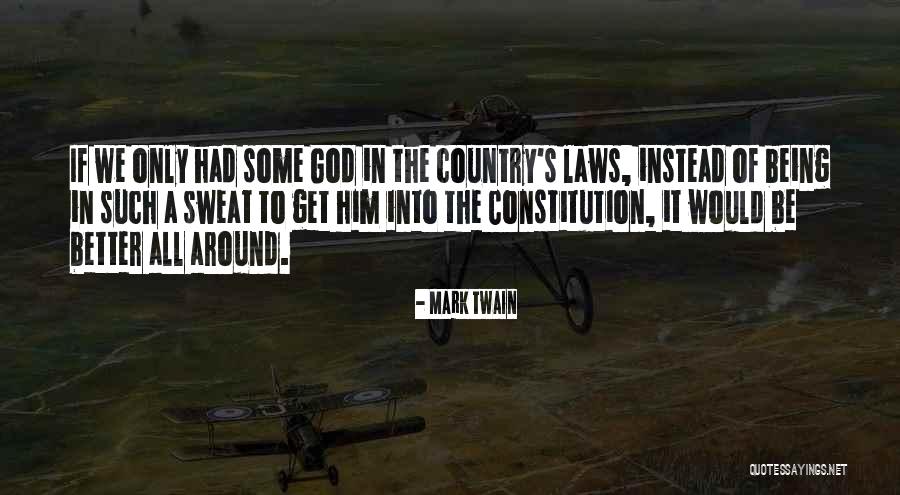 God S Law Quotes By Mark Twain God S Law Quotes By Mark Twain
