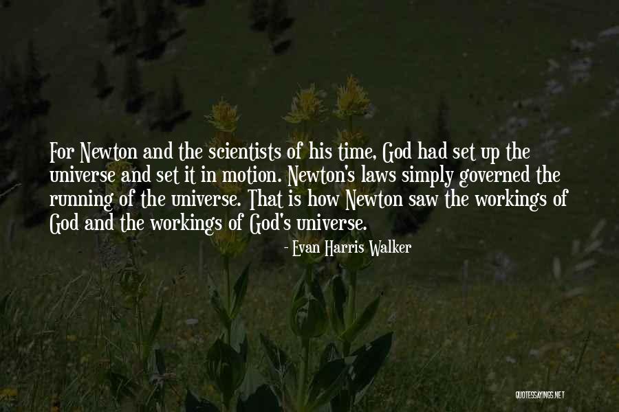 God S Laws And Time Quotes By Evan Harris Walker God S Laws And Time Quotes By Evan Harris Walker