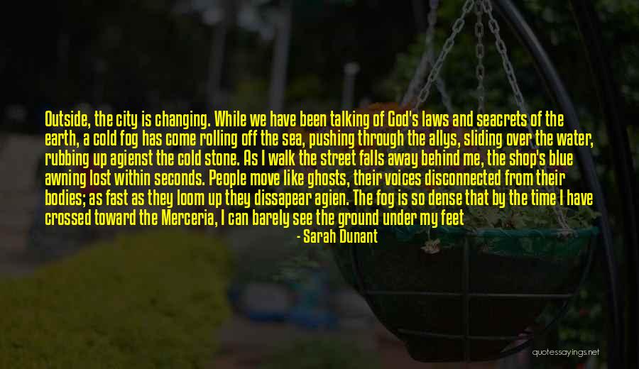 God S Laws And Time Quotes By Sarah Dunant God S Laws And Time Quotes By Sarah Dunant